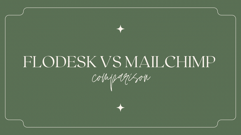 Flodesk vs Mailchimp - A bite-sized comparison
